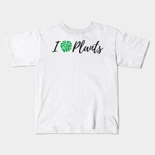 I Love Plants For PlantLovers And Plant Addict Kids T-Shirt